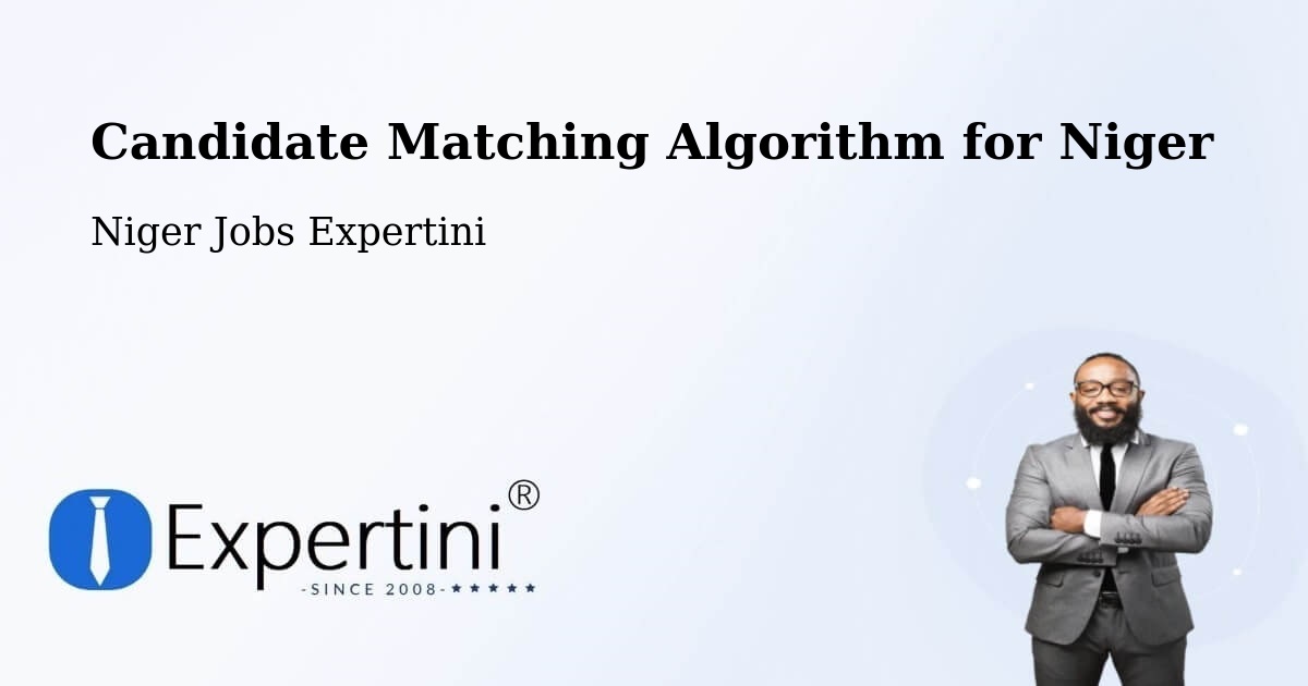 Candidate Matching Algorithm Overview – Bilma - Niger Jobs Expertini
